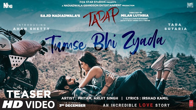 Tumse Bhi Zyada Lyrics - Tadap | Arijit Singh