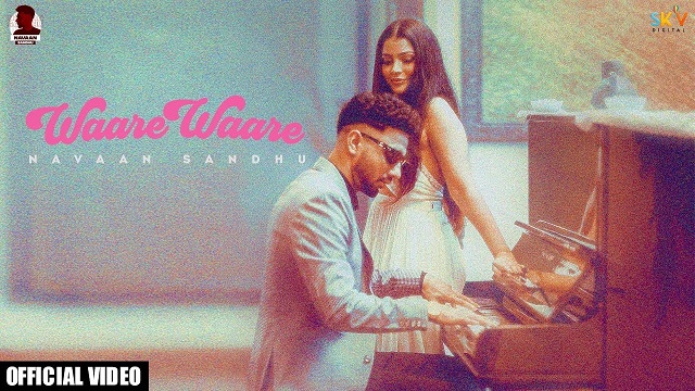 Waare Waare Lyrics - Navaan Sandhu