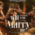 Will You Marry Me Lyrics Kay Vee Singh