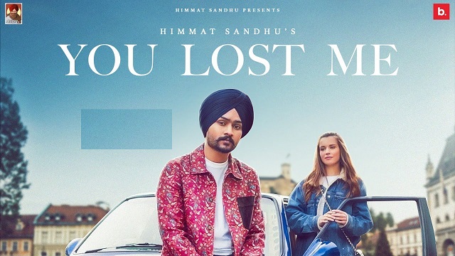 You Lost Me Lyrics Himmat Sandhu