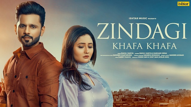 Zindagi Khafa Khafa Lyrics - Rahul Vaidya