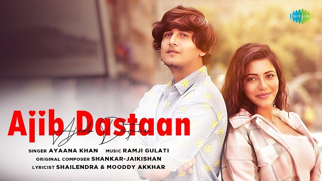 Ajib Dastaan Lyrics Ayaana Khan