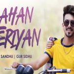 Baahan Teriyan Lyrics Kulshan Sandhu | Mr & Mrs Narula