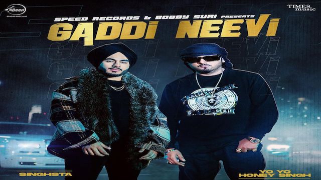 Gaddi Neevi Lyrics Singhsta | Yo Yo Honey Singh