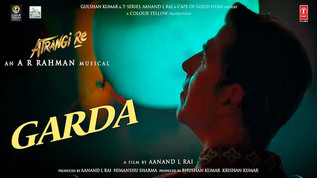 Garda Lyrics (Atrangi Re) - Daler Mehndi