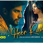Heer Ranjha Lyrics Prabh Gill | Kade Haan Kade Naa