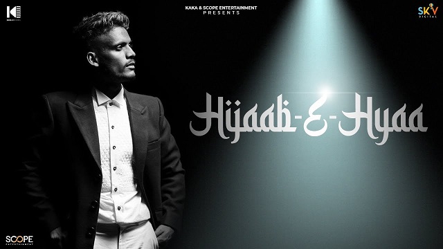 Hijaab-E-Hyaa Lyrics Kaka