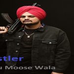 Hustler Lyrics - Sidhu Moose Wala