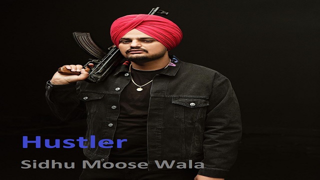 Hustler Lyrics - Sidhu Moose Wala