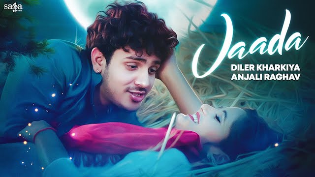 Jaada Lyrics - Diler Kharkiya | Anjali Raghav