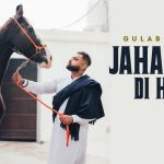 Jahangir Di Haveli Lyrics Gulab Sidhu
