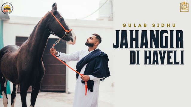 Jahangir Di Haveli Lyrics Gulab Sidhu
