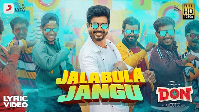 Jalabula Jung Lyrics - Don | Anirudh