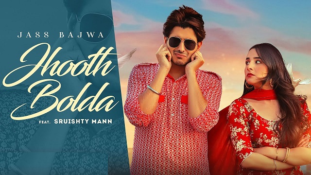 Jhooth Bolda Lyrics Jass Bajwa