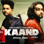 Kaand Lyrics - Kabir Sandhu | Simar Doraha