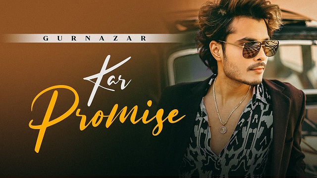 Kar Promise Lyrics - Gurnazar Chattha