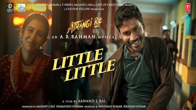 Little Little Lyrics Dhanush | Atrangi Re