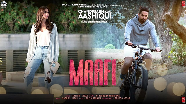 Maafi Lyrics Chandigarh Kare Aashiqui