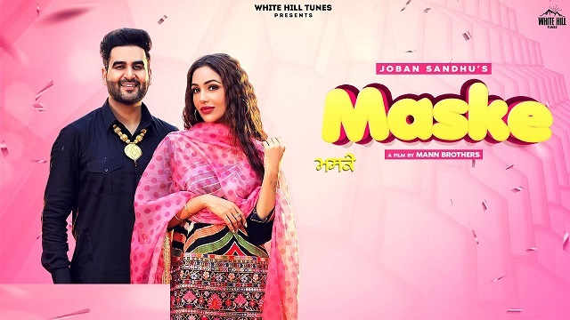 Maske Lyrics Joban Sandhu | Gurlez Akhtar