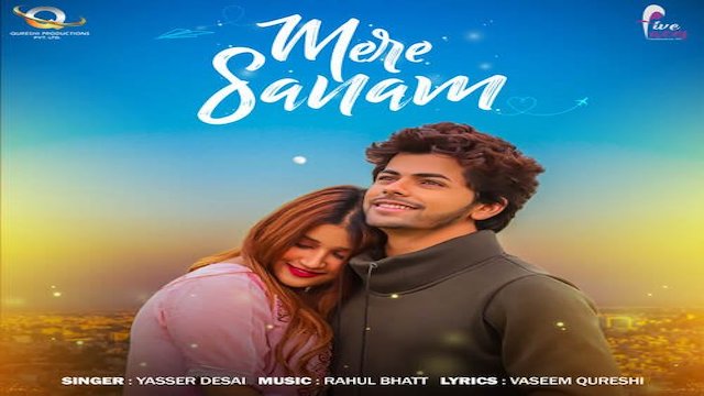 Mere Sanam Lyrics - Yasser Desai