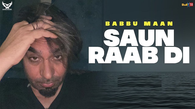 Saun Raab Di Lyrics Babbu Maan