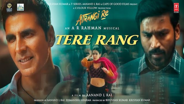 Tere Rang Lyrics Atrangi Re