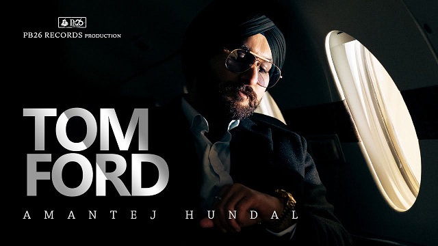 Tom Ford Lyrics - Amantej Hundal