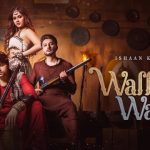 Wallah Wallah Lyrics Ishaan Khan | Jannat Zubair