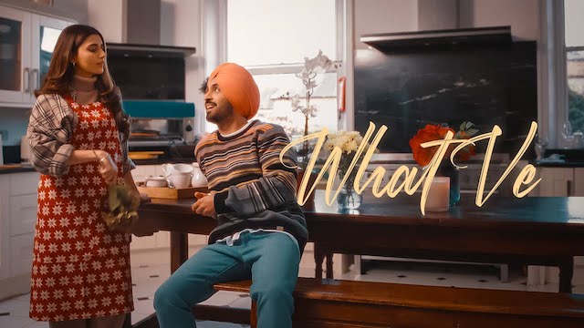 What Ve Lyrics Diljit Dosanjh | Nimrat Khaira