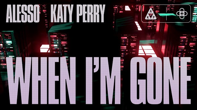When I'm Gone Lyrics - Alesso | Katy Perry