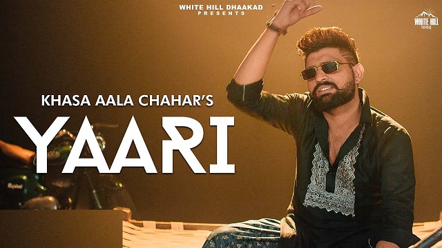 Yaari Lyrics Khasa Aala Chahar