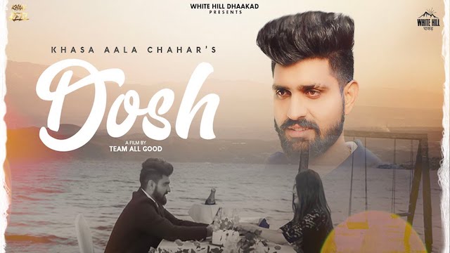 Dosh Lyrics - Khasa Aala Chahar