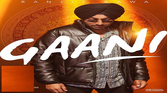 Gaani Lyrics Ranjit Bawa