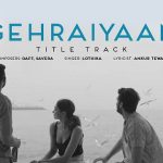 Gehraiyaan Title Track Lyrics - Deepika Padukone