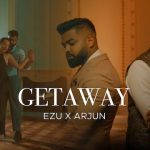 Getaway Lyrics - Ezu x Arjun