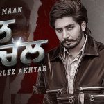 Hul Chul Lyrics Korala Maan | Gurlez Akhtar