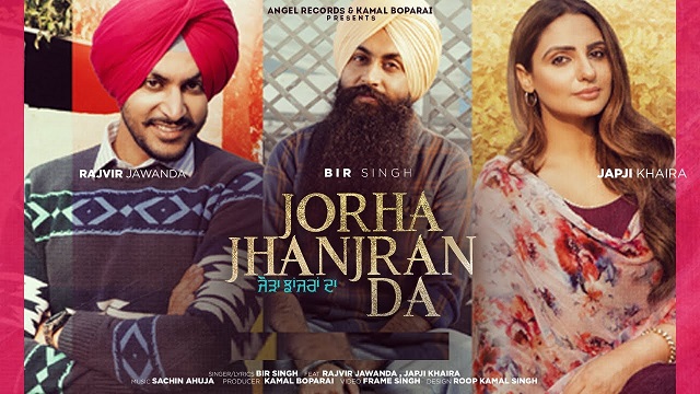 Jorha Jhanjran Da Lyrics Bir Singh