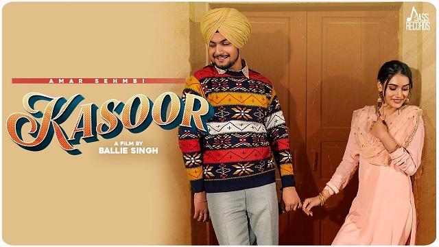 Kasoor Lyrics - Amar Sehmbi