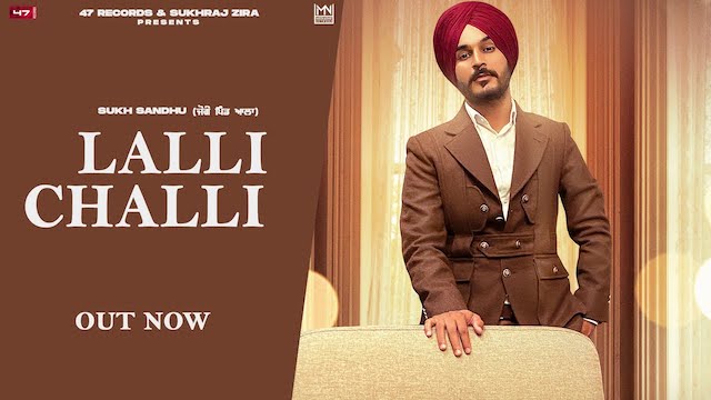 Lalli Challi Lyrics Sukh Sandhu