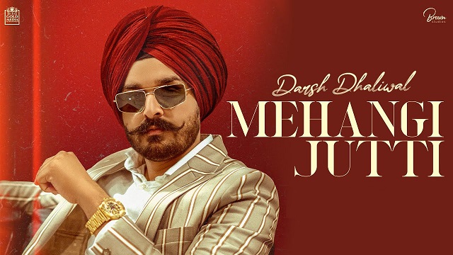 Mehangi Jutti Lyrics Darsh Dhaliwal