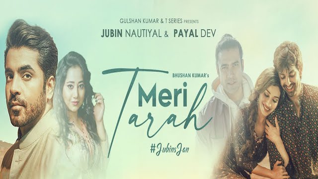 Meri Tarah Lyrics Jubin Nautiyal | Payal Dev