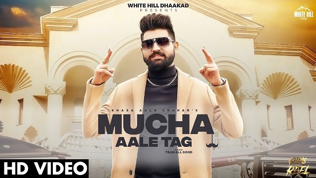 Mucha Aale Tag Lyrics - Khasa Aala Chahar
