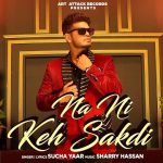 Na Ni Keh Sakdi Lyrics - Sucha Yaar