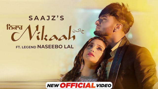 Nikaah Lyrics - Saajz | Naseebo Lal