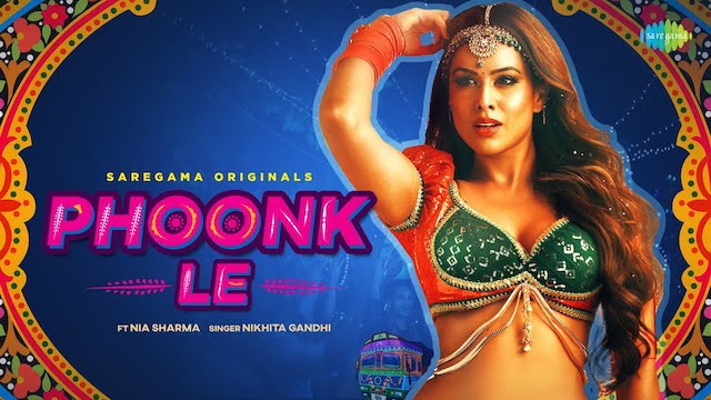 Phoonk Le Lyrics Nikhita Gandhi | Nia Sharma