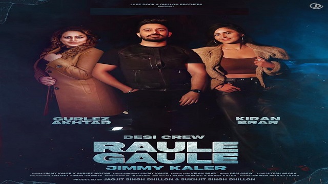 Raule Gaule Lyrics Jimmy Kaler | Gurlez Akhtar