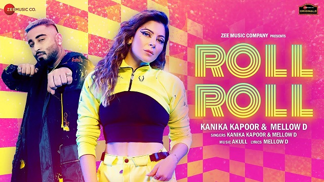 Roll Roll Lyrics - Kanika Kapoor | Mellow D