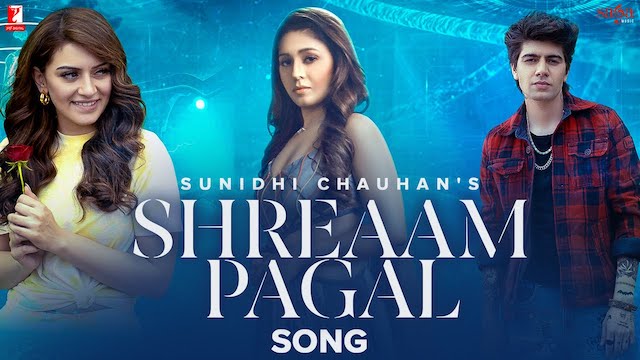 Shreaam Pagal Lyrics Sunidhi Chauhan