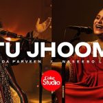 Tu Jhoom Lyrics - Naseebo Lal | Abida Parveen