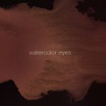 Watercolor Eyes Lyrics - Euphoria | Lana Del Rey
